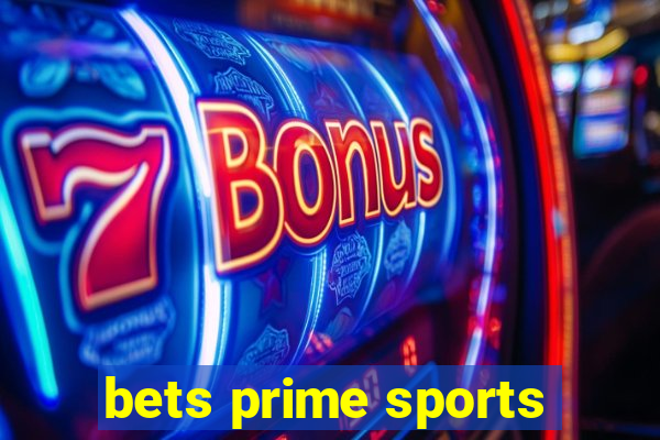 bets prime sports